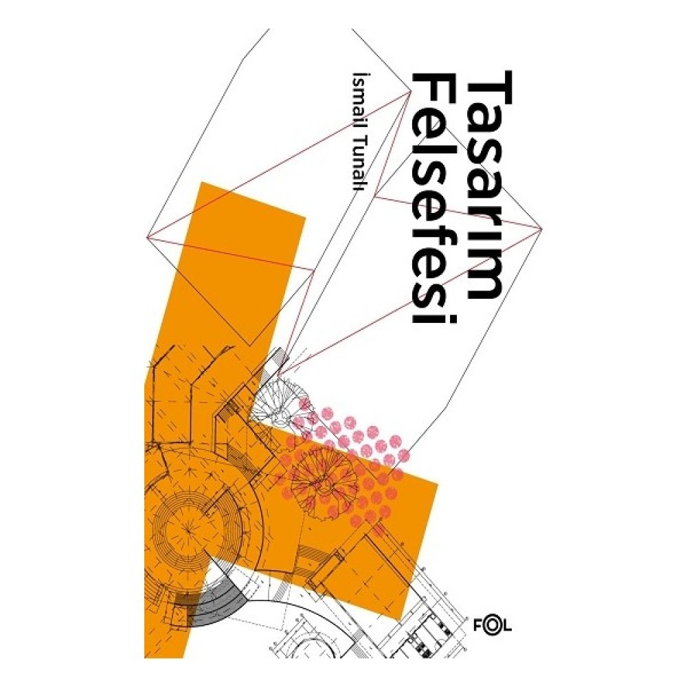 Fol Kitap Tasarım Felsefesi - İsmail Tunalı Edebiyat Fiyatı