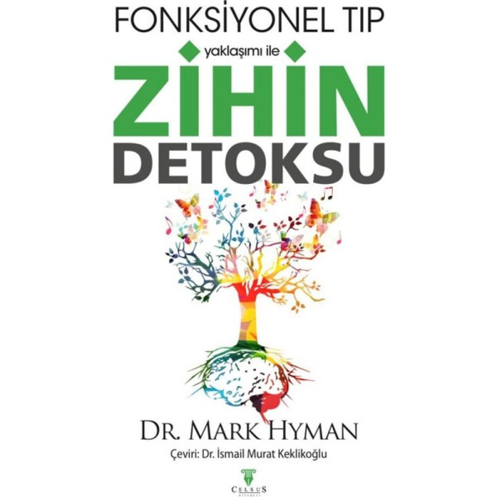 Fonksiyonel Tıp Yaklaşımı ile Zihin Detoksu - Mark Hyman Tıp Kitapları Fiyatı