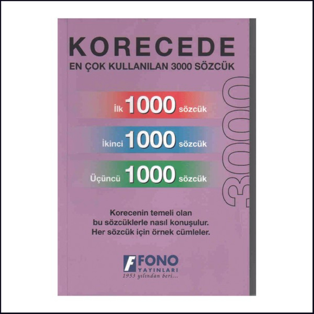 Fono Yayınları Korece En Çok Kullanılan 3000 Sözcük Yabancı Dil Öğretici Kitaplar ve Eğitim Setleri Fiyatı