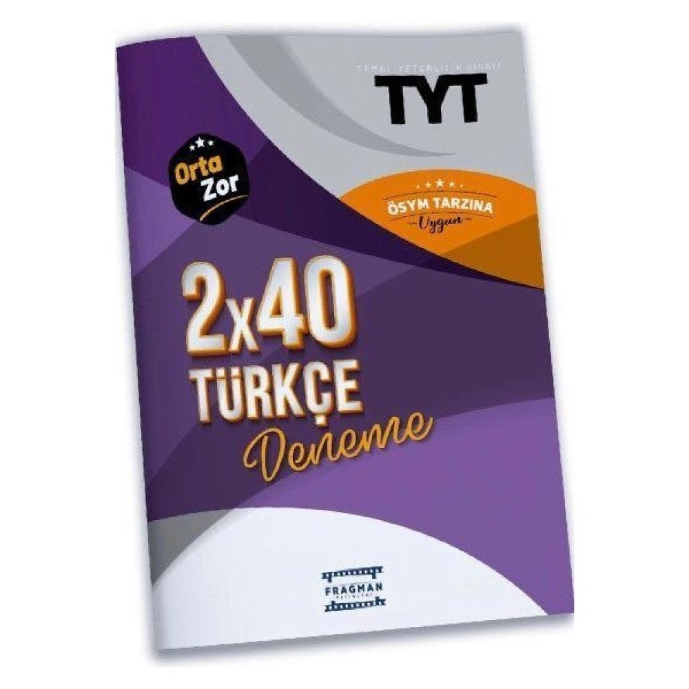 Fragman Yayınları TYT 2X40 Yeni Nesil Türkçe Deneme Orta Zor Temel Yeterlilik Testi (TYT) Fiyatı
