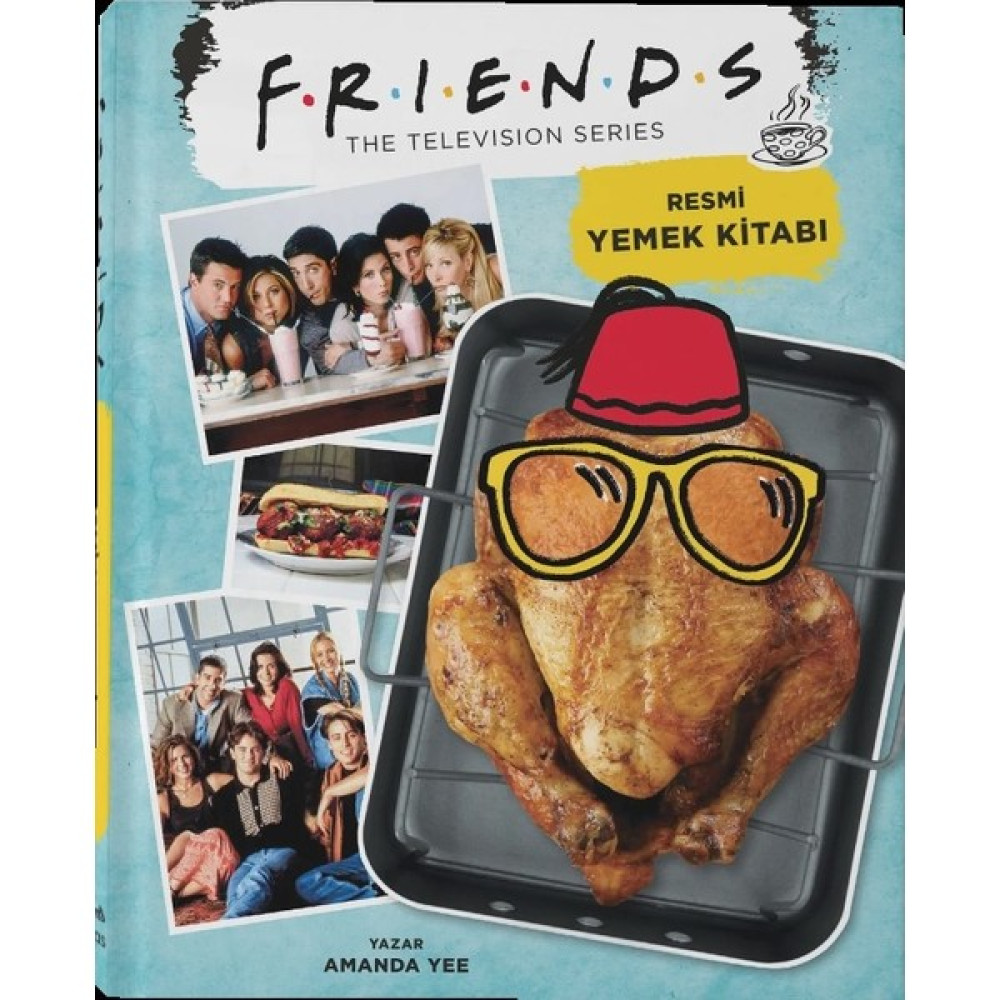 Friends: Resmi Yemek Kitabı ( Karton Kapak) - Amanda Yee Kitaplar Fiyatı