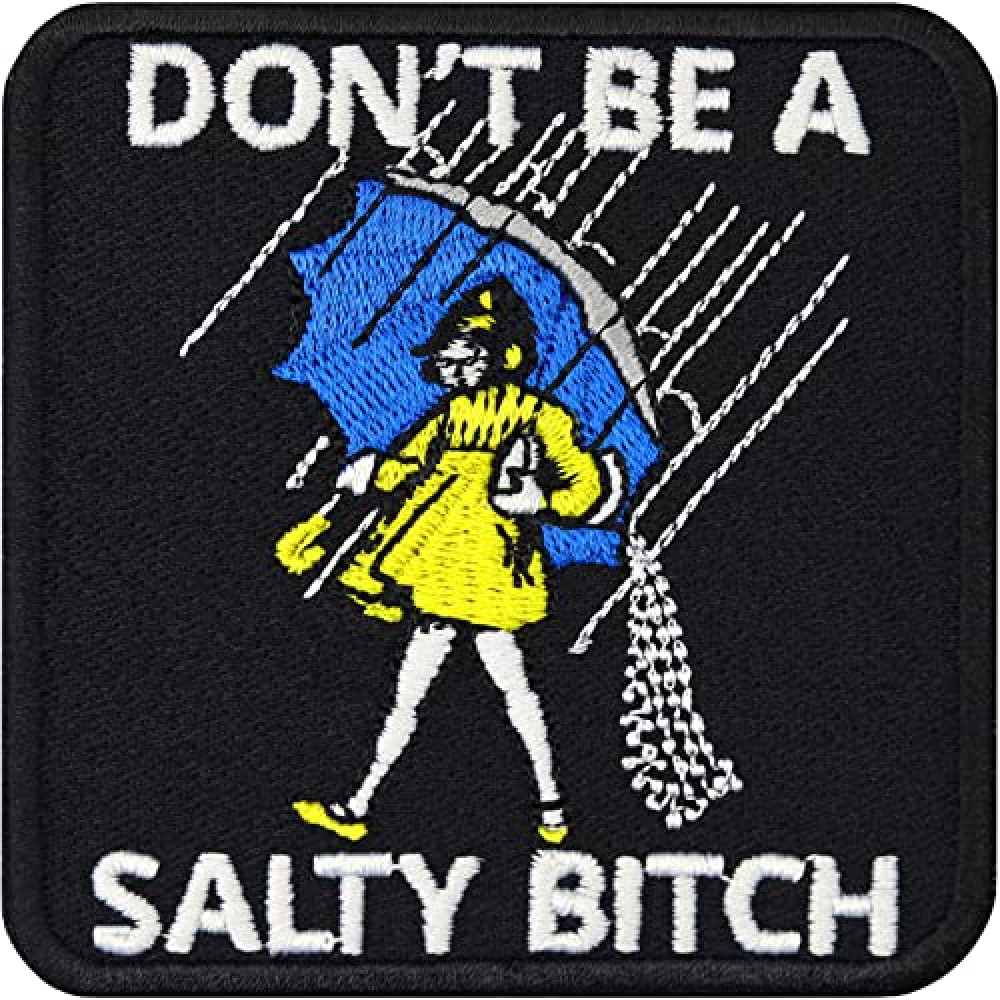 Funny Iron-on Patch Don´t be a Salty Bitch Woman with Umbrella in rain Picture with Funny Quote | Embroidered Fabric Applique for Clothing and Leather | 2.95x2.95 in
