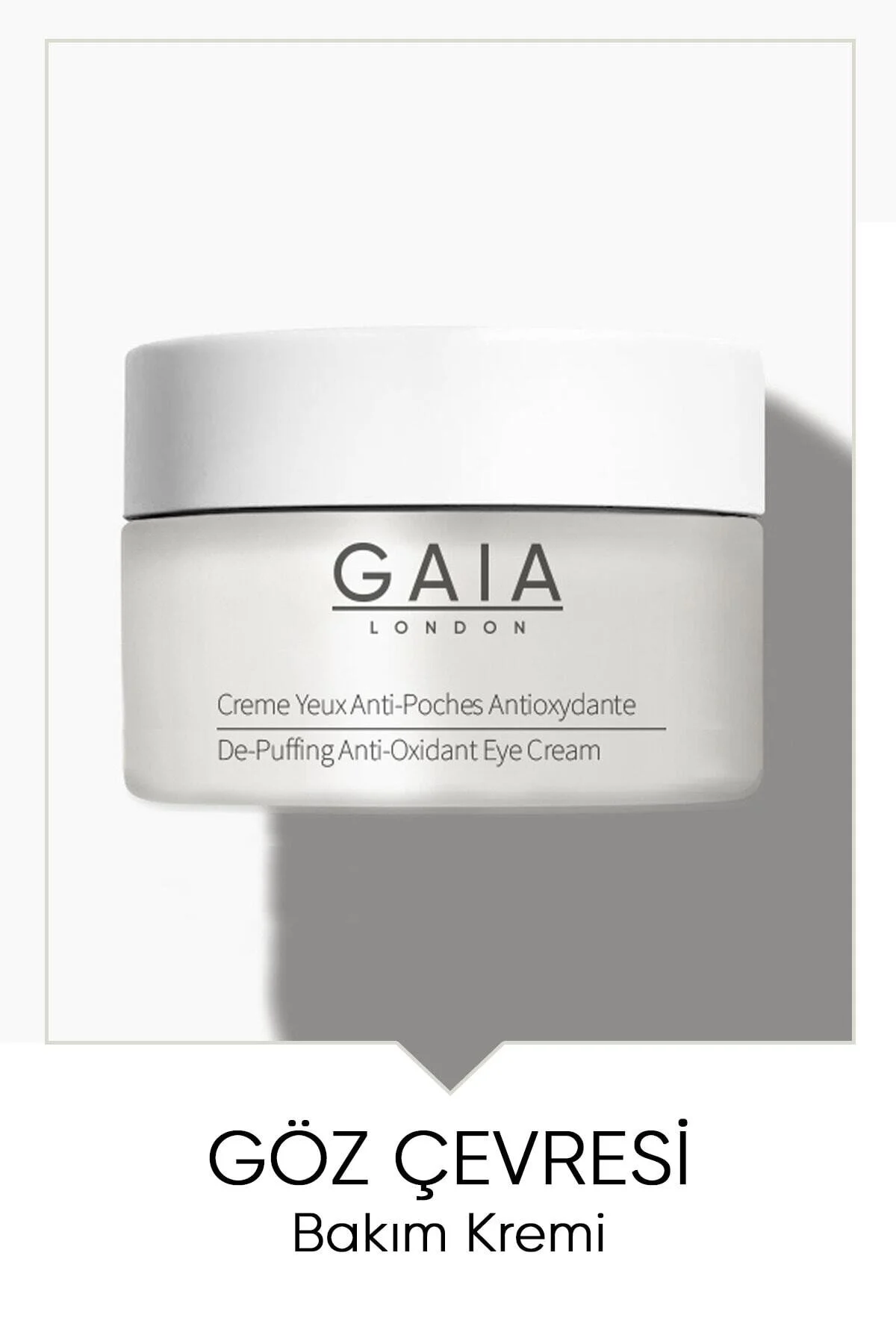 Gaia London Göz Altı Bakım Kremi Eye Cream 30ml." Göz Kremi Fiyatı