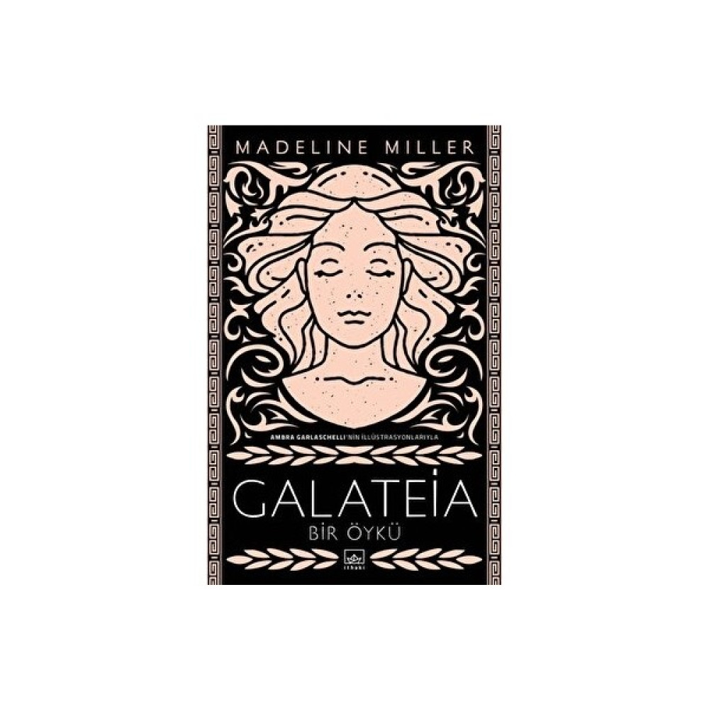 Galateia: Bir Öykü Öykü Kitapları Fiyatı