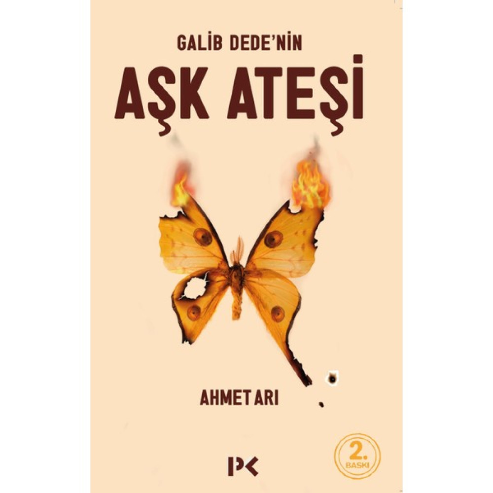 Galip Dede’nin Aşk Ateşi - Ahmet Arı Klasik Türk (Divan) Edebiyatı Fiyatı