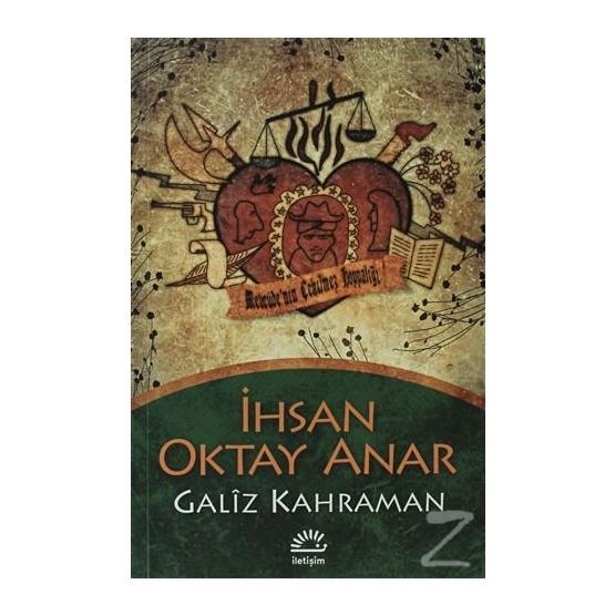 Galiz Kahraman - İhsan Oktay Anar