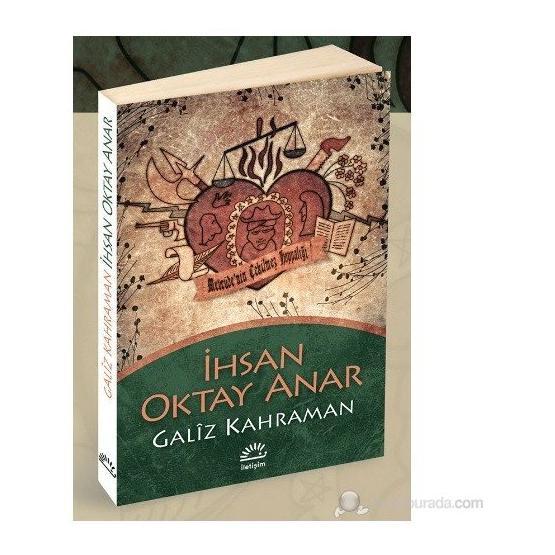 Galiz Kahraman - İhsan Oktay Anar
