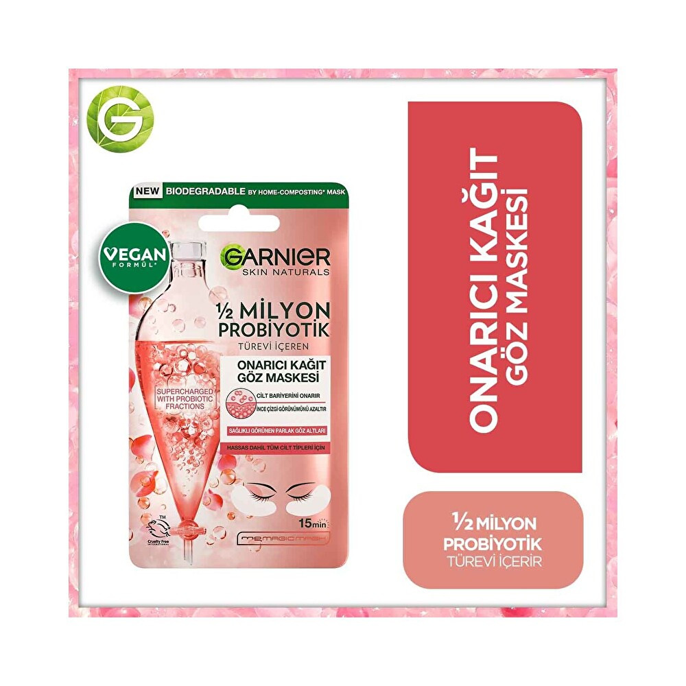 Garnier 1/2 Milyon Probiyotik Türevi İçeren Onarıcı Kağıt Göz Maskesi Maskeler Fiyatı