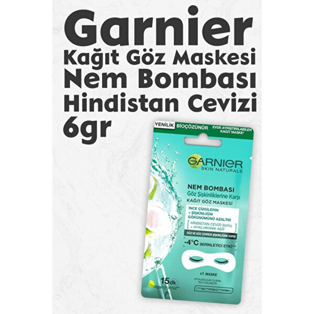 Garnier Kağıt Göz Maskesi Nem Bombası Hindistan Cevizi 6 gr Maskeler Fiyatı