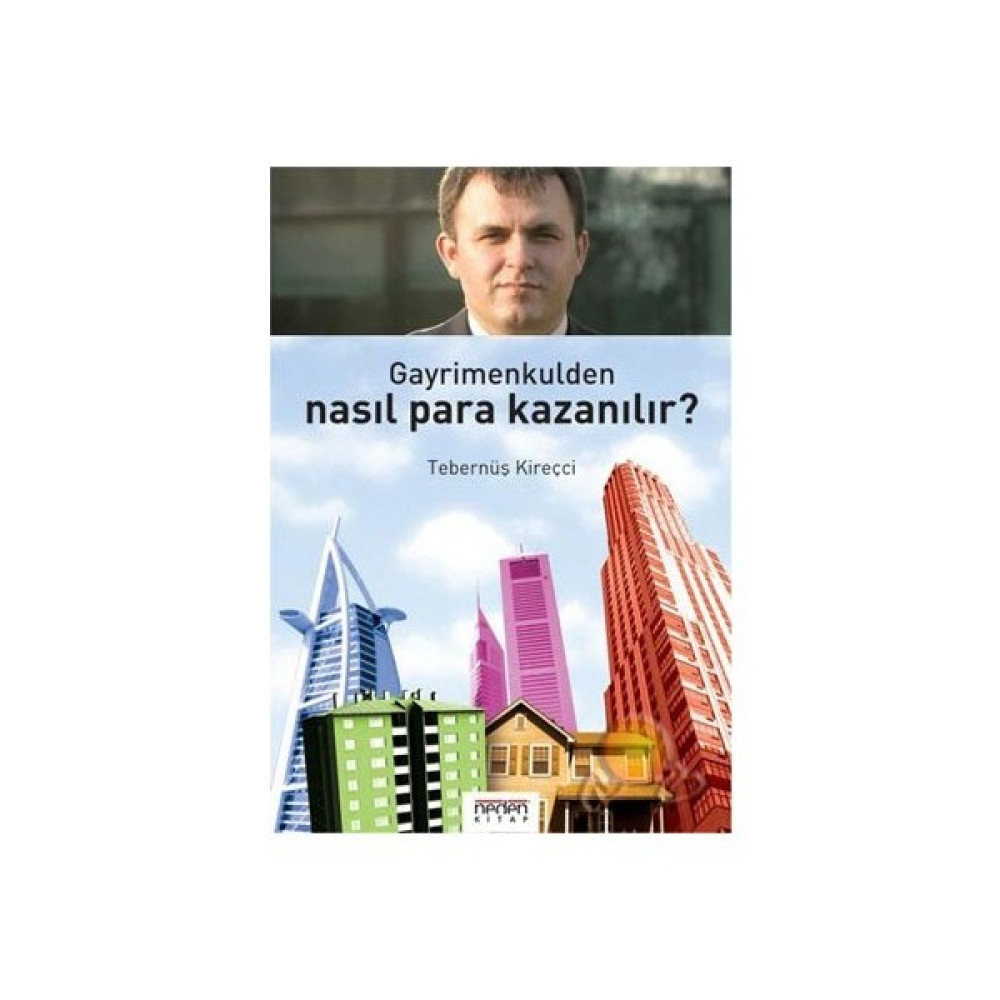 Gayrimenkulden Nasıl Para Kazanılır? Ekonomi Pazarlama Kitapları Fiyatı