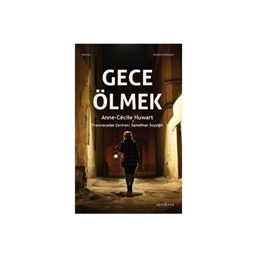 Gece Ölmek - Anne-Cecile Huwart Edebiyat Fiyatı