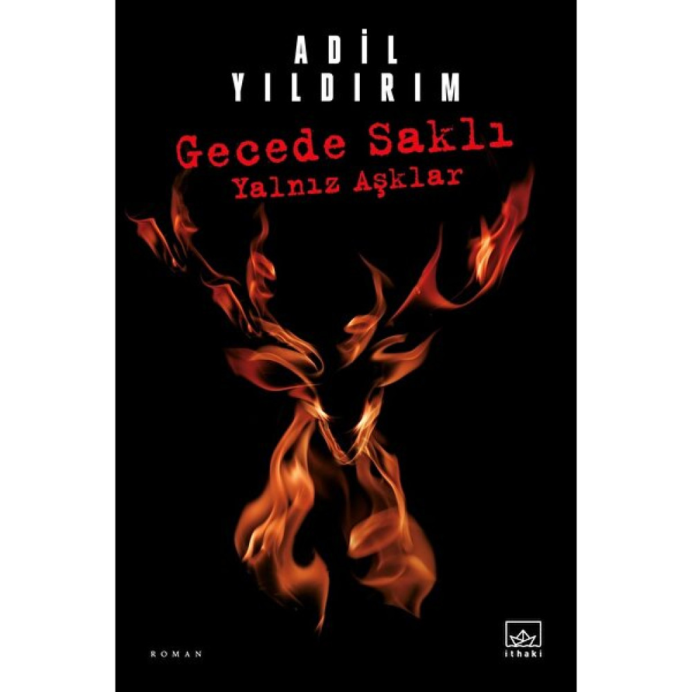 Gecede Saklı Yalnız Aşklar - Adil Yıldırım Öykü Kitapları Fiyatı