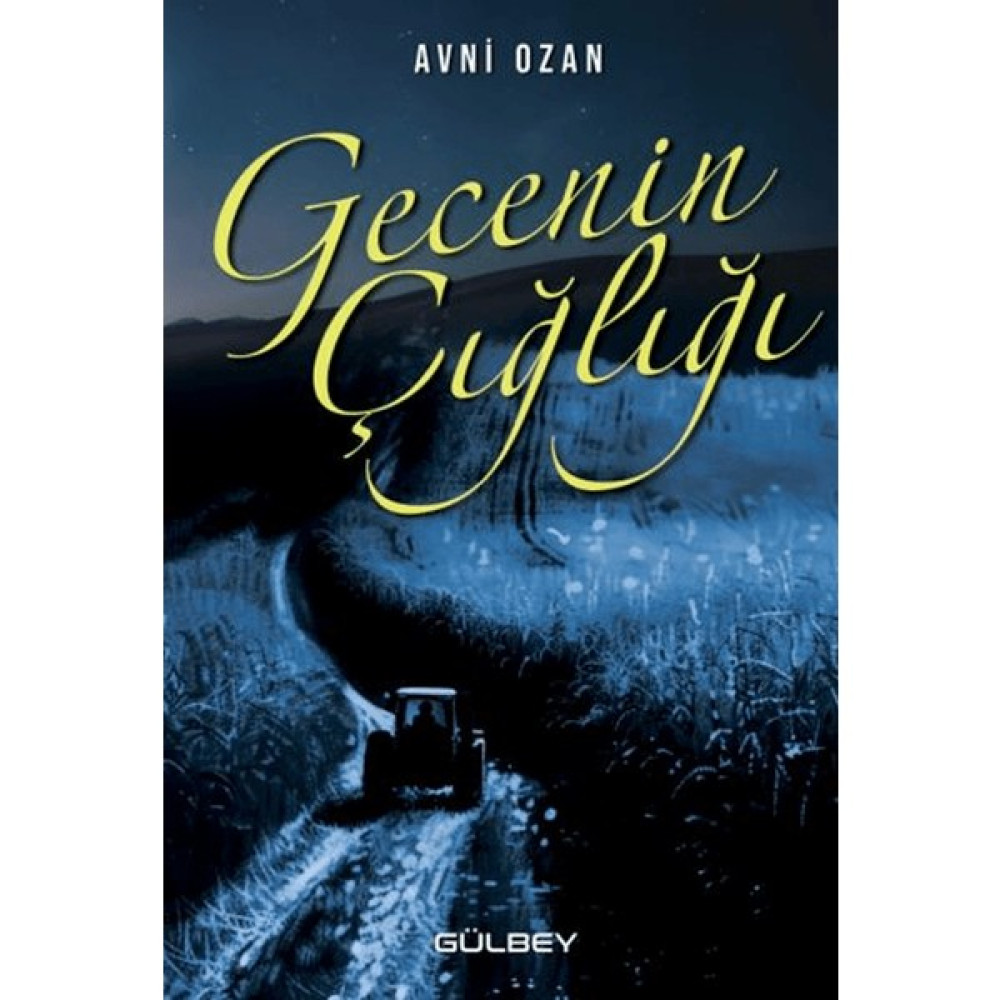 Gecenin Çığlığı - Avni Ozan Öykü Kitapları Fiyatı