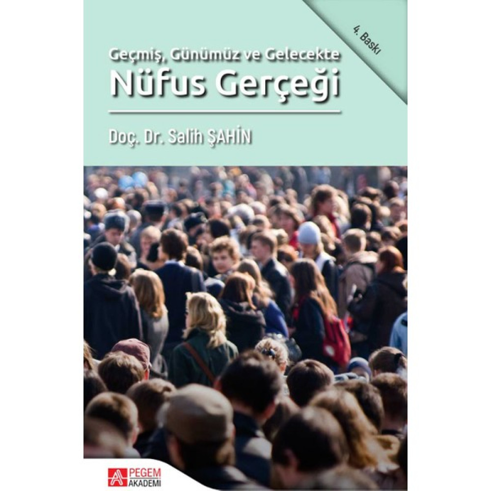 Geçmiş Günümüz Ve Gelecekte Nüfus Gerçeği-Salih Şahin İnceleme Kitapları Fiyatı