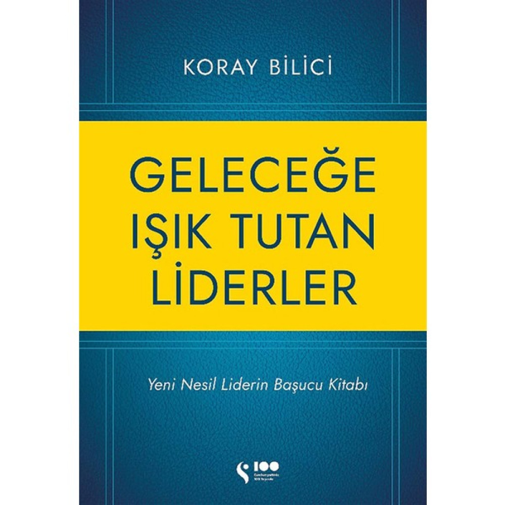 Geleceğe Işık Tutan Liderler Ekonomi Pazarlama Kitapları Fiyatı