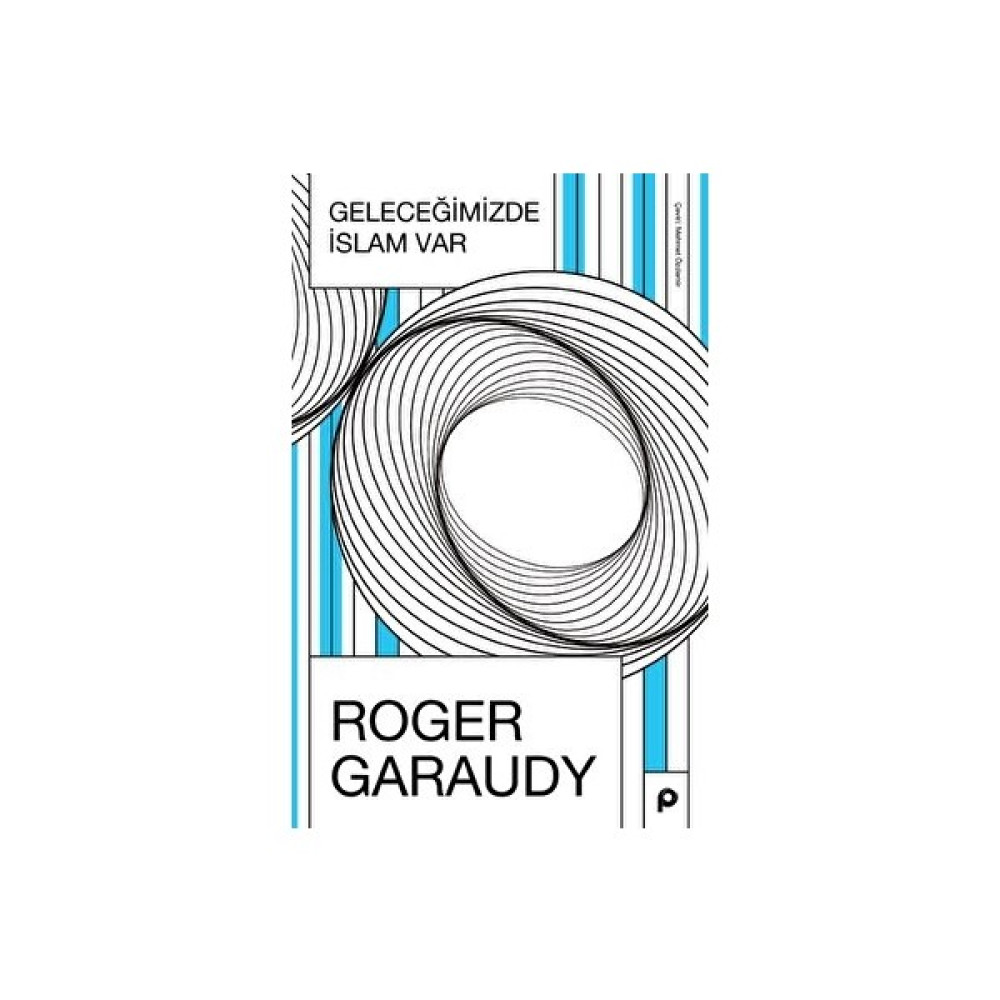 Geleceğimizde İslam Var - Roger Garaudy Din Kitapları Fiyatı