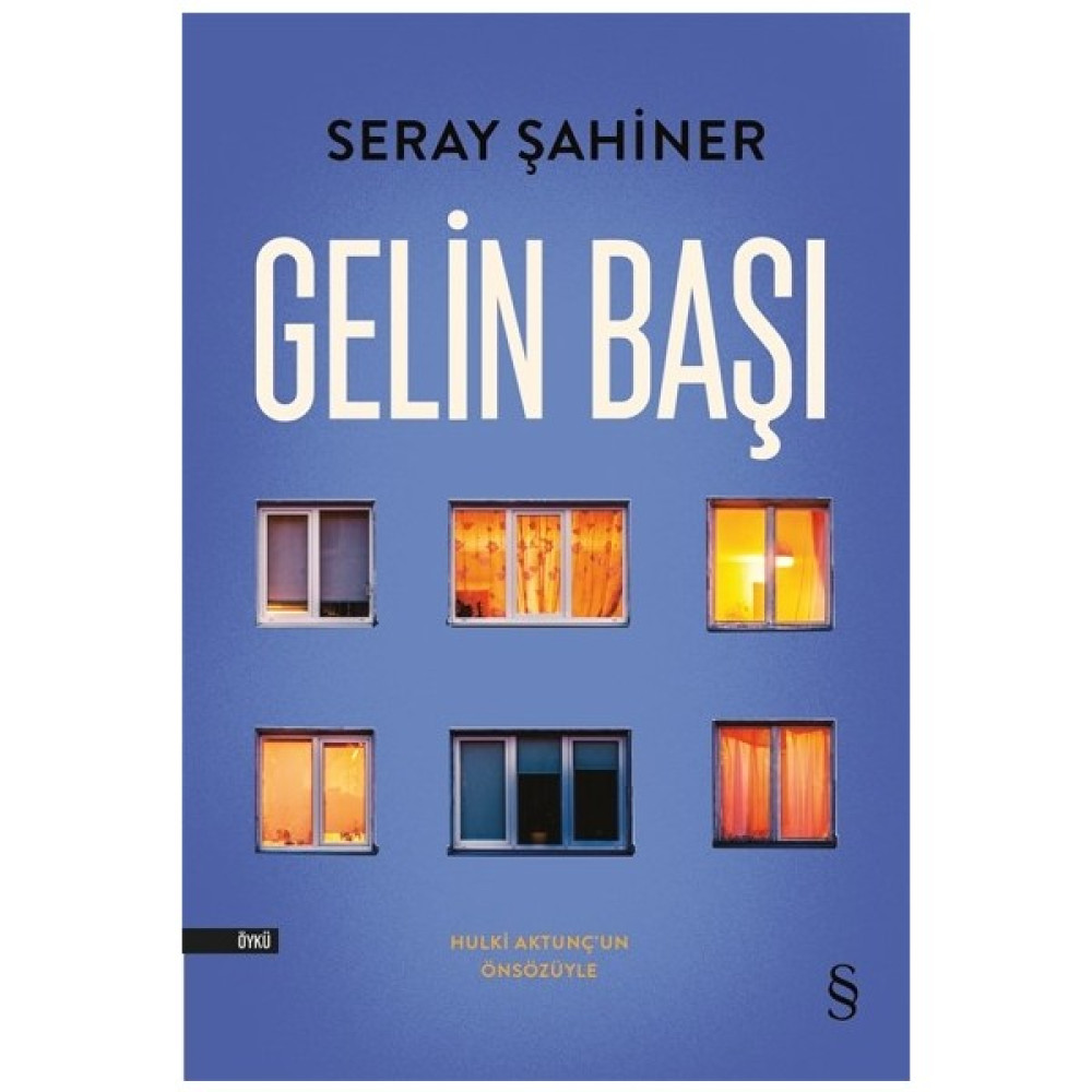 Gelin Başı - Seray Şahiner Öykü Kitapları Fiyatı