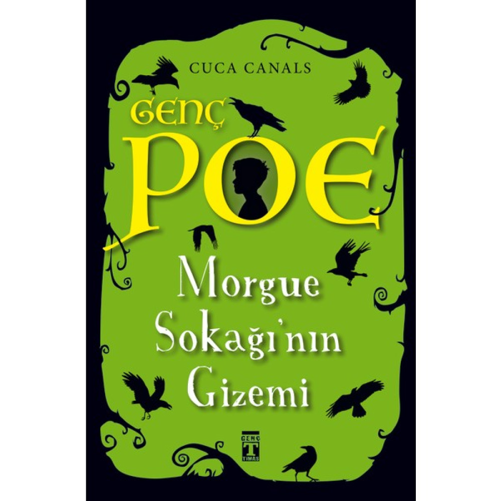 Genç Poe - Morgue Sokağı'nın Gizemi 1 - Cuca Canals Çocuk Öykü Fiyatı