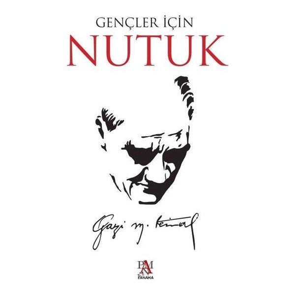 Gençler İçin Nutuk - Mustafa Kemal Atatürk Atatürkçülük Fiyatı