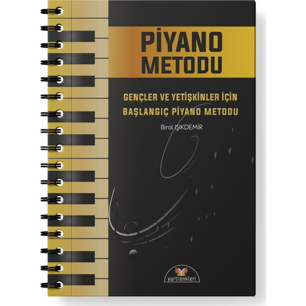 Gençler ve Yetişkinler Için Başlangıç Piyano Metodu (Birol Işıkdemir) Kitaplar Fiyatı