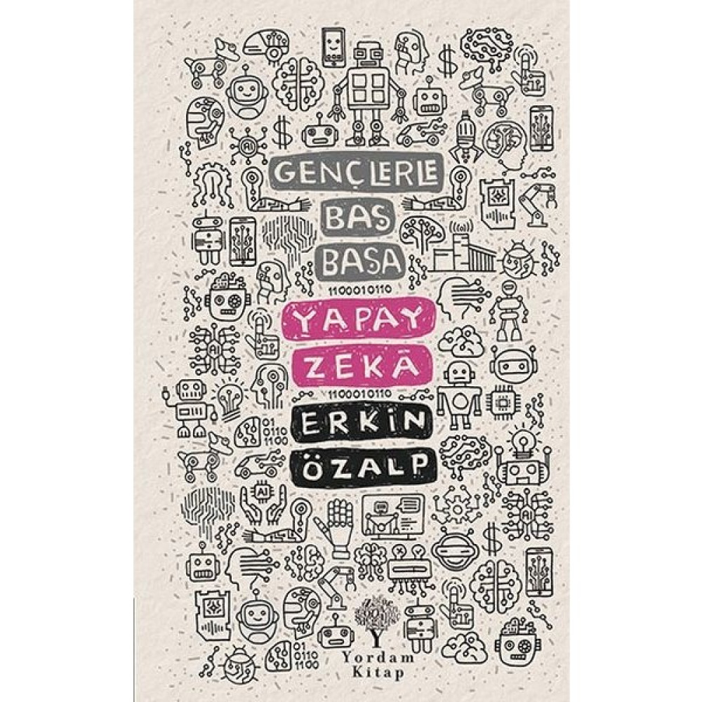 Gençlerle Baş Başa - Yapay Zeka - Erkin Özalp Akademik Fiyatı