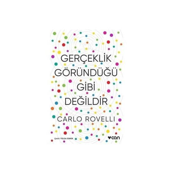 Gerçeklik Göründüğü Gibi Değil - Carlo Rovelli