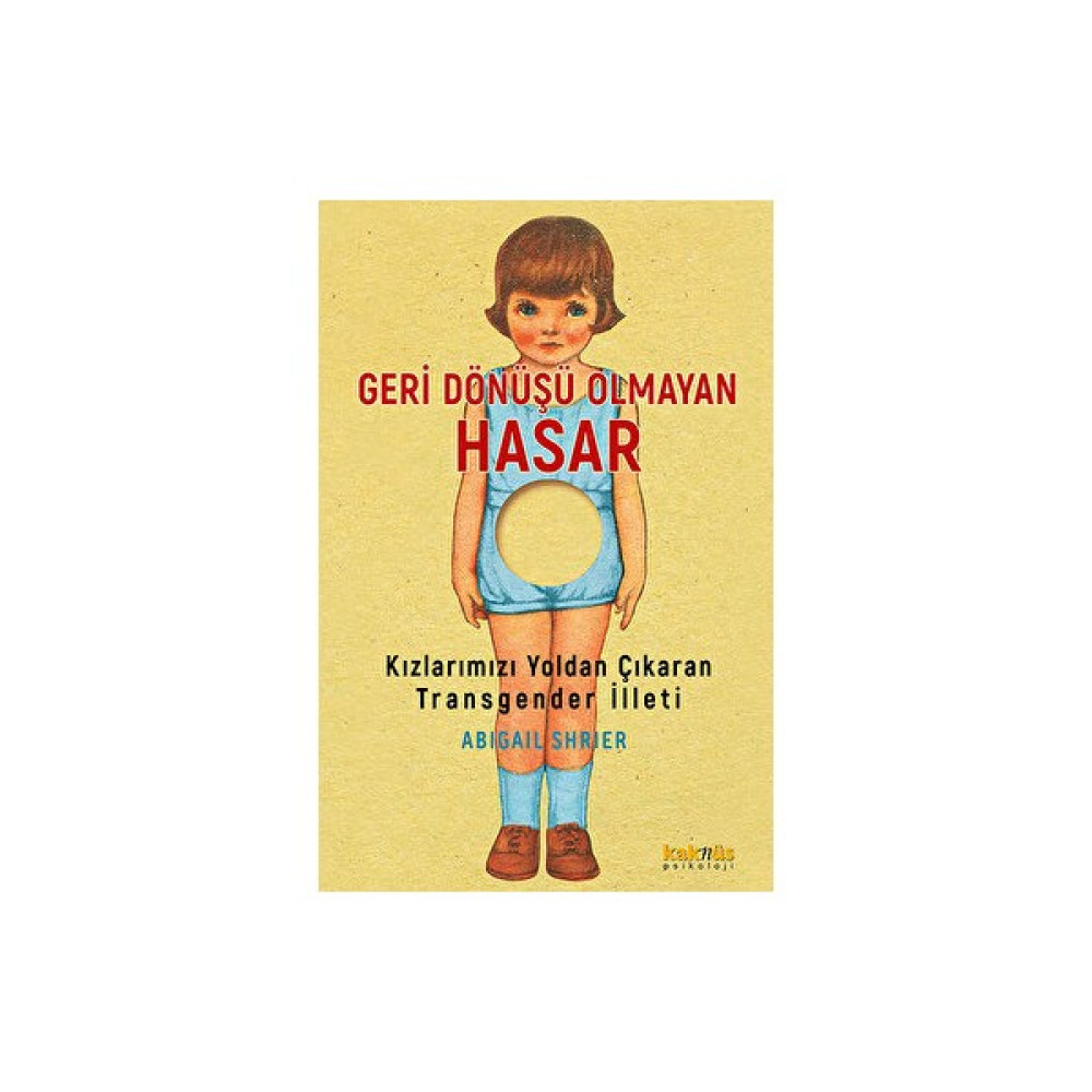 Geri Dönüşü Olmayan Hasar - Abigail Shrıer Kişisel Gelişim ve Psikoloji Fiyatı