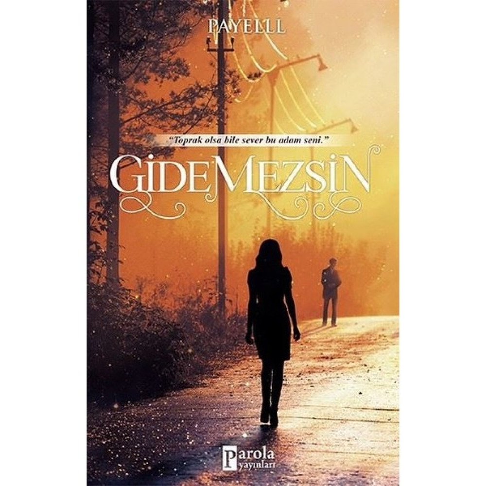 Gidemezsin - Payelll Edebiyat Fiyatı