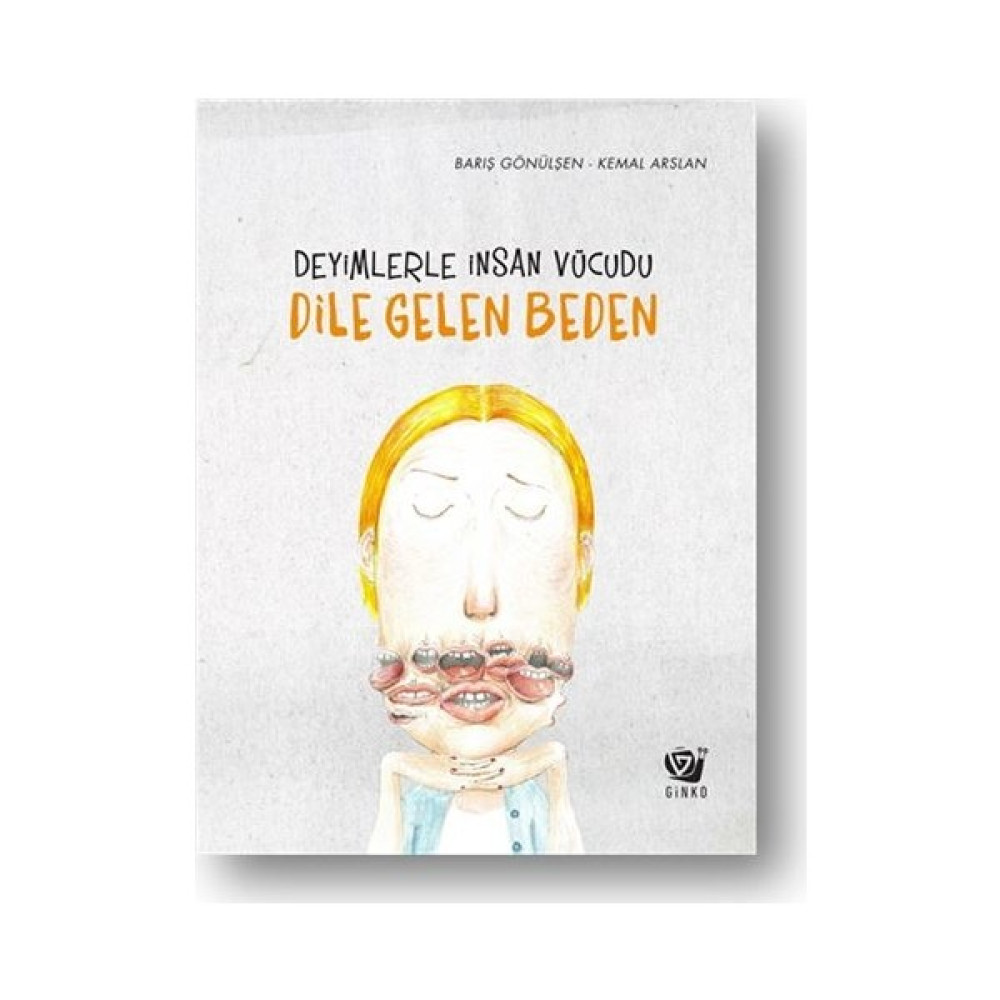 Ginko Çocuk Dile Gelen Beden Deyimlerle İnsan Vücudu - Barış Gönülşen Bilim & Teknik Fiyatı