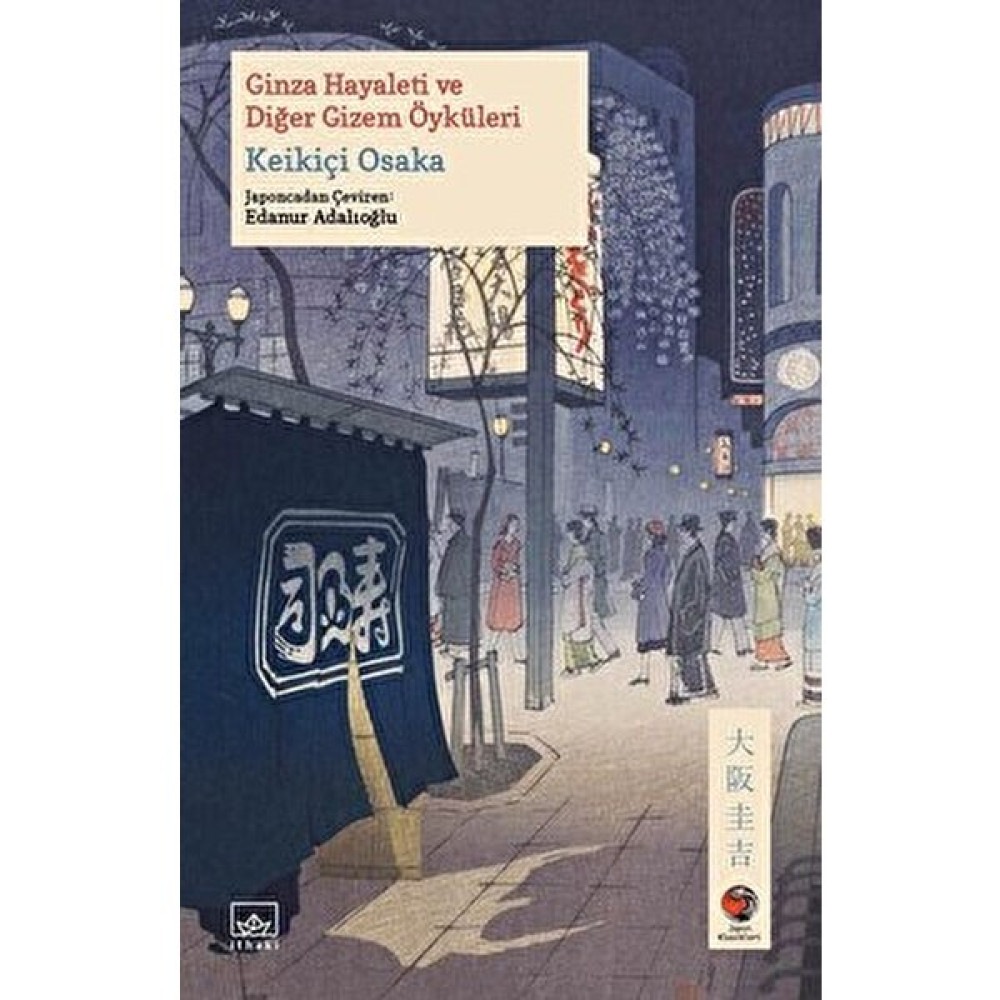 Ginza Hayaleti ve Diğer Gizem Öyküleri - Keikiçi Osaka Polisiye Fiyatı