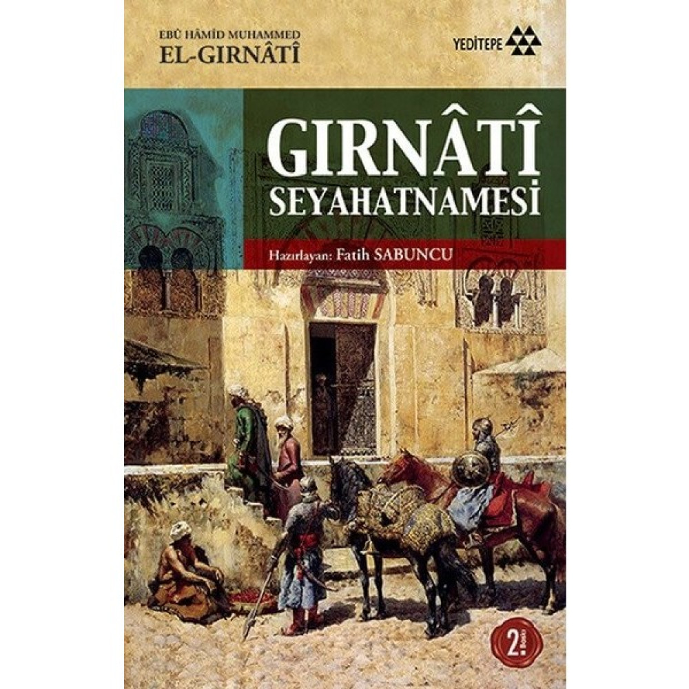 Gırnati Seyahatnamesi - Ebu Hamid Muhammed El İnceleme Kitapları Fiyatı