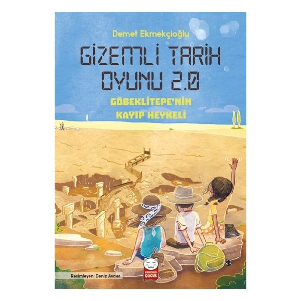Gizemli Tarih Oyunu 2.0 - Göbeklitepe’nin Kayıp Heykeli - Demet Ekmekçioğlu Çocuk ve Gençlik Fiyatı