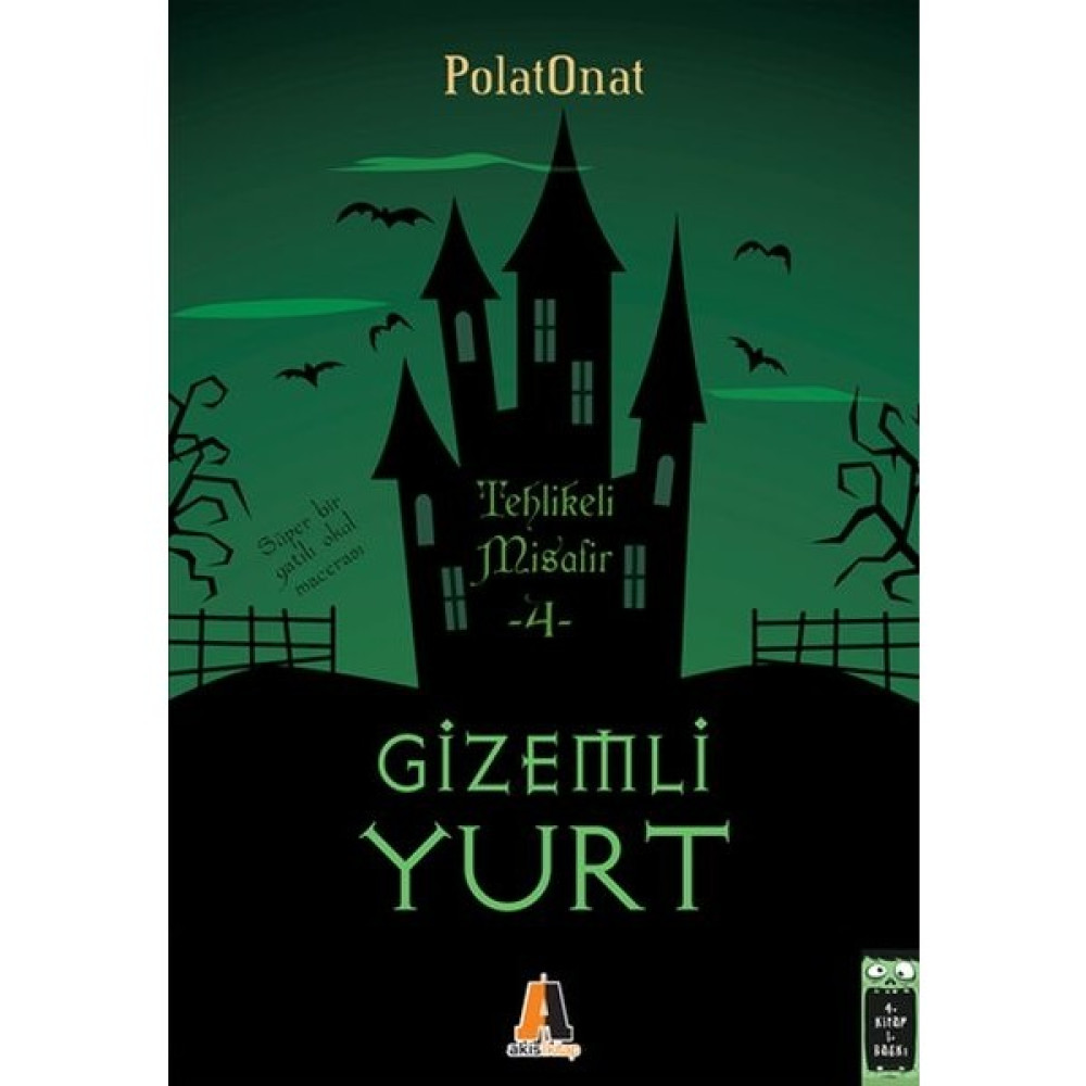 Gizemli Yurt 4 - Tehlikeli Misafir - Polat Onat Çocuk Öykü Fiyatı