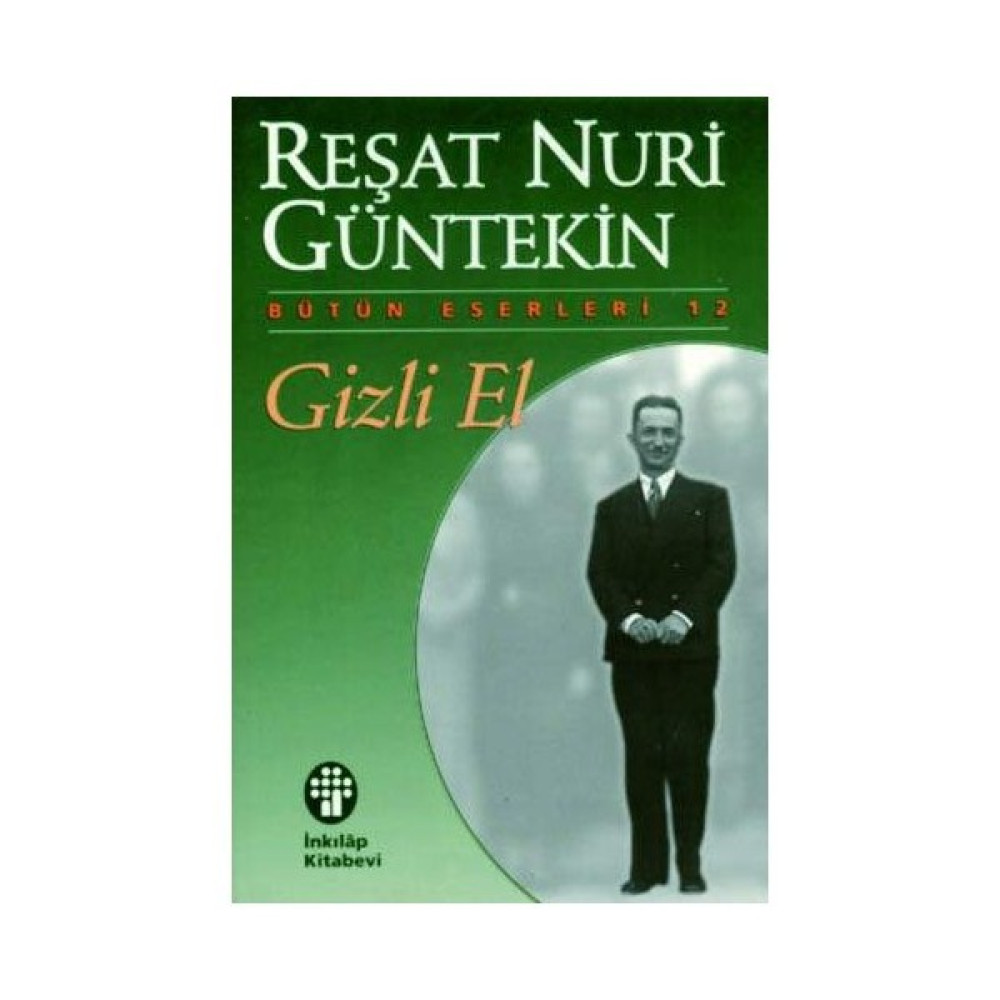 Gizli El - Reşat Nuri Güntekin Türk Klasikleri Fiyatı