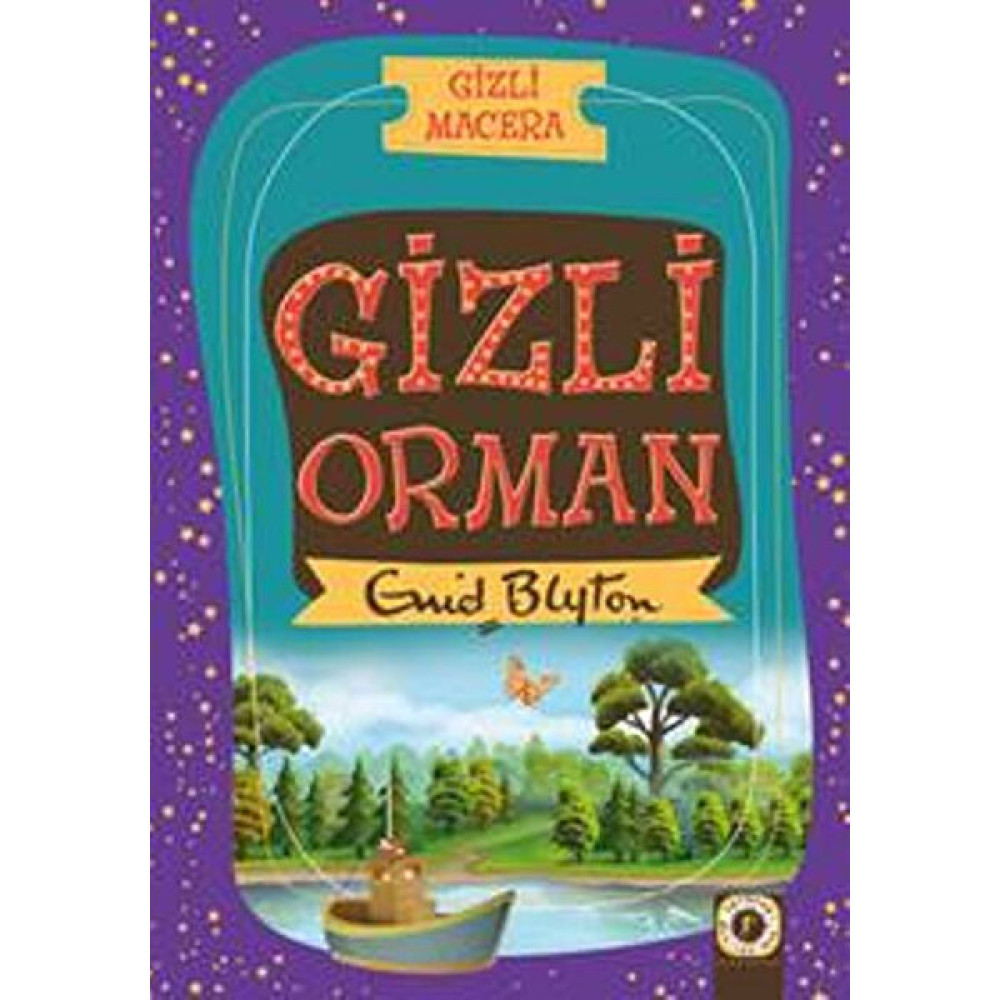 Gizli Macera: Gizli Orman Çocuk Masal Fiyatı