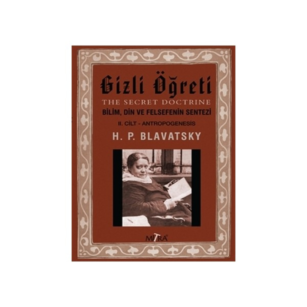 Gizli Öğreti 2 - Helena Petrovna Blavatsky Kişisel Gelişim ve Psikoloji Fiyatı