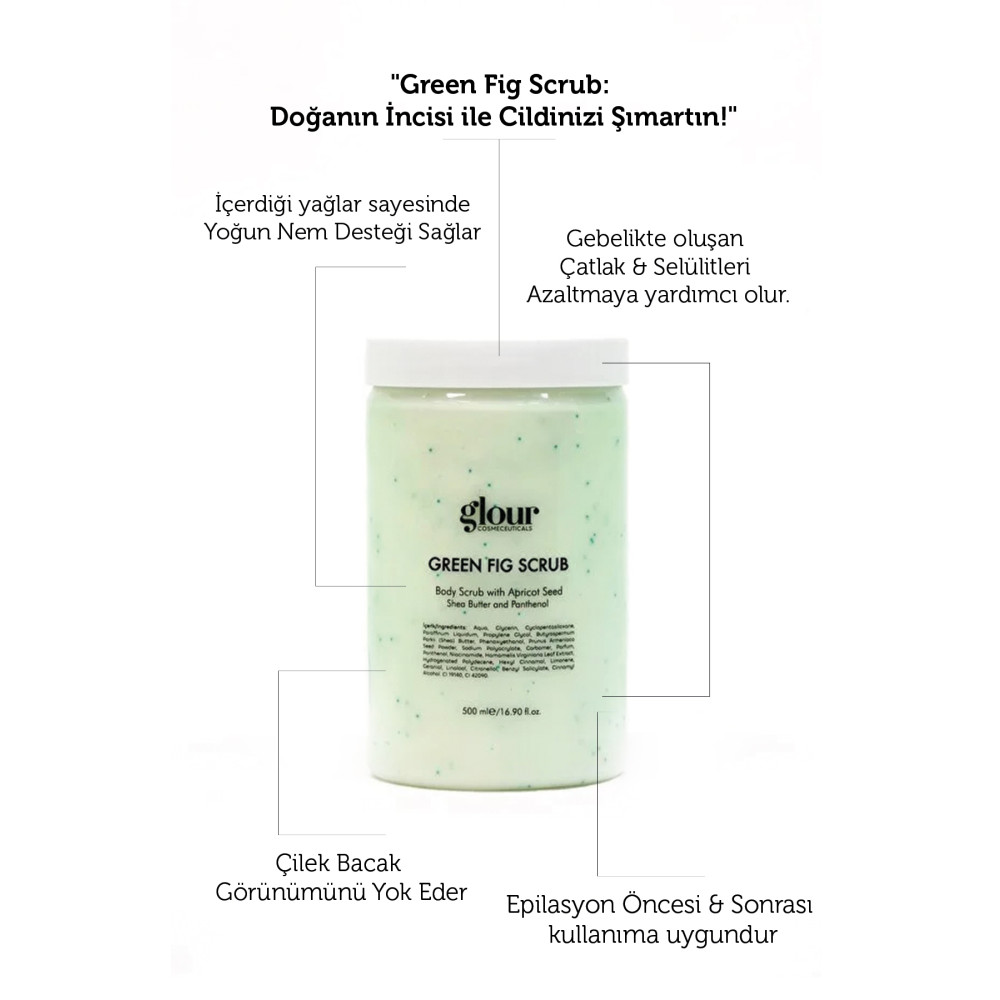 GLOUR Incir Özlü Arındırıcı Ve Yenileyeci Scrub / Sugar Scrub Green Fig 500 ml Vücut Bakımı Fiyatı