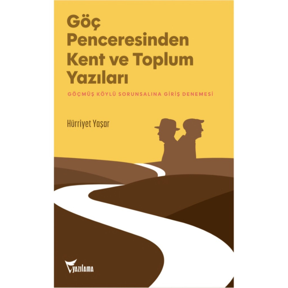 Göç Penceresinden Kent Ve toplum yazıları - yzlm262 Güncel - Genel Konular Fiyatı