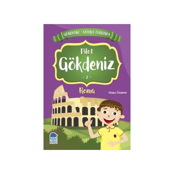 Gökdeniz Roma Turunda / 2. Sınıf Okuma Kitabı - Vildan Özdemir Diğer Fiyatı