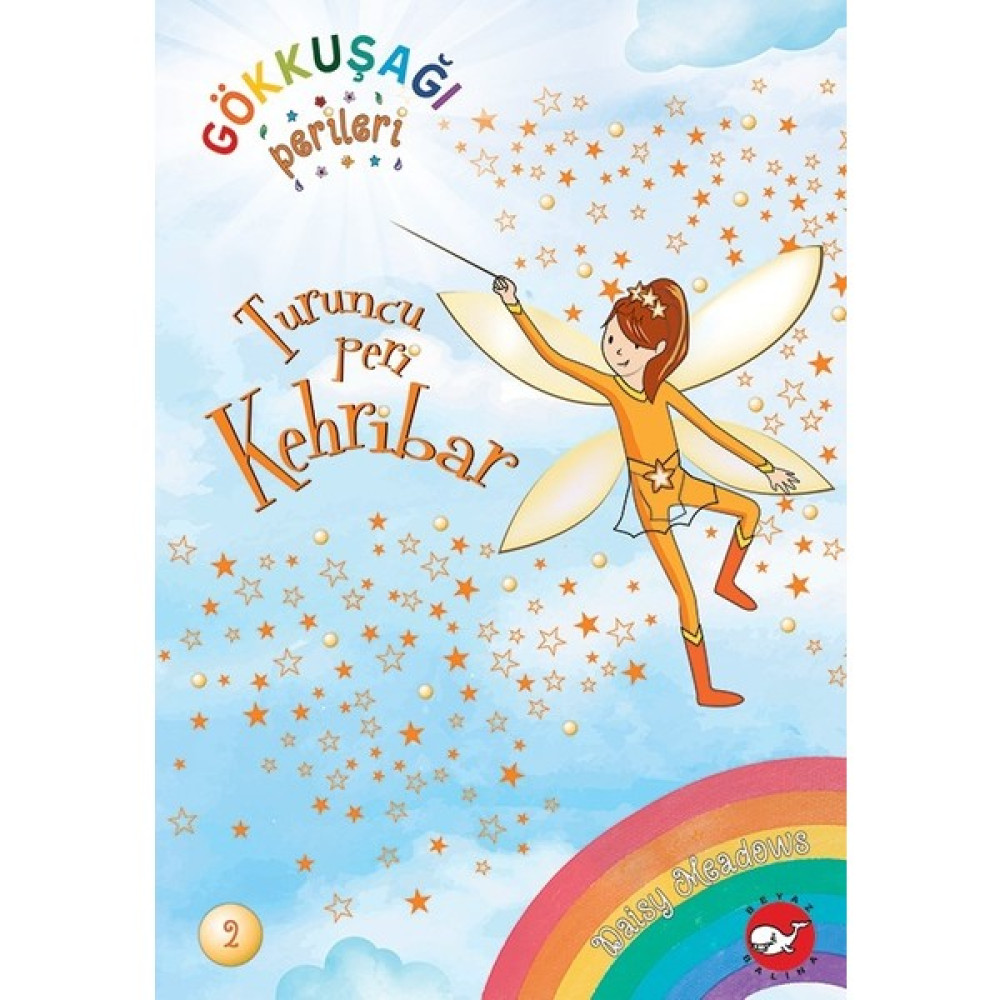 Gökkuşağı Perileri - 2 Turuncu Peri Kehribar - Daisy Meadows Çocuk Öykü Fiyatı