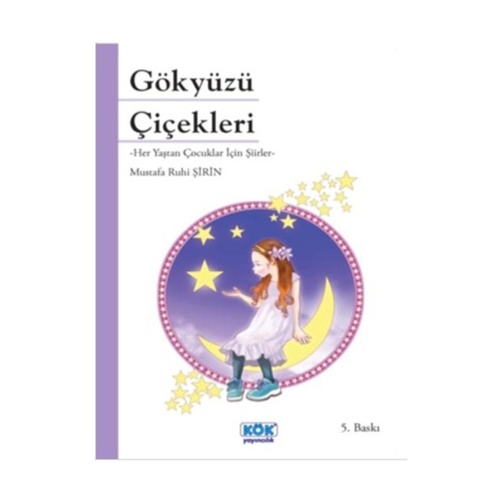Gökyüzü Çiçekleri-Mustafa Ruhi Şirin Çocuk Şiir Fiyatı