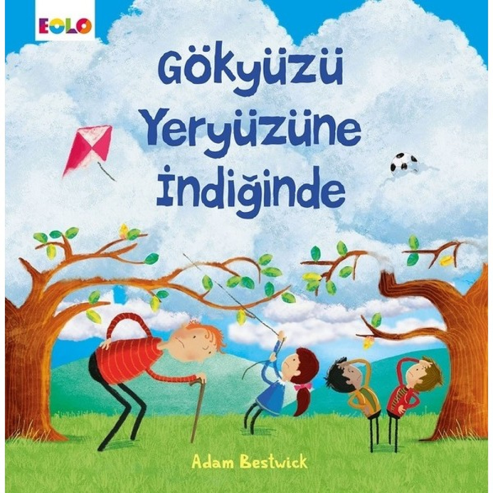 Gökyüzü Yeryüzüne İndiğinde - Adam Bestwick Okul Öncesi Eğitici & Öğretici Kitaplar Fiyatı