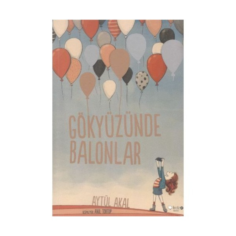 Gökyüzünde Balonlar - Aytül Akal Çocuk Masal Fiyatı