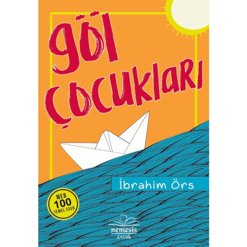 Göl Çocukları - İbrahim Örs Çocuk Masal Fiyatı