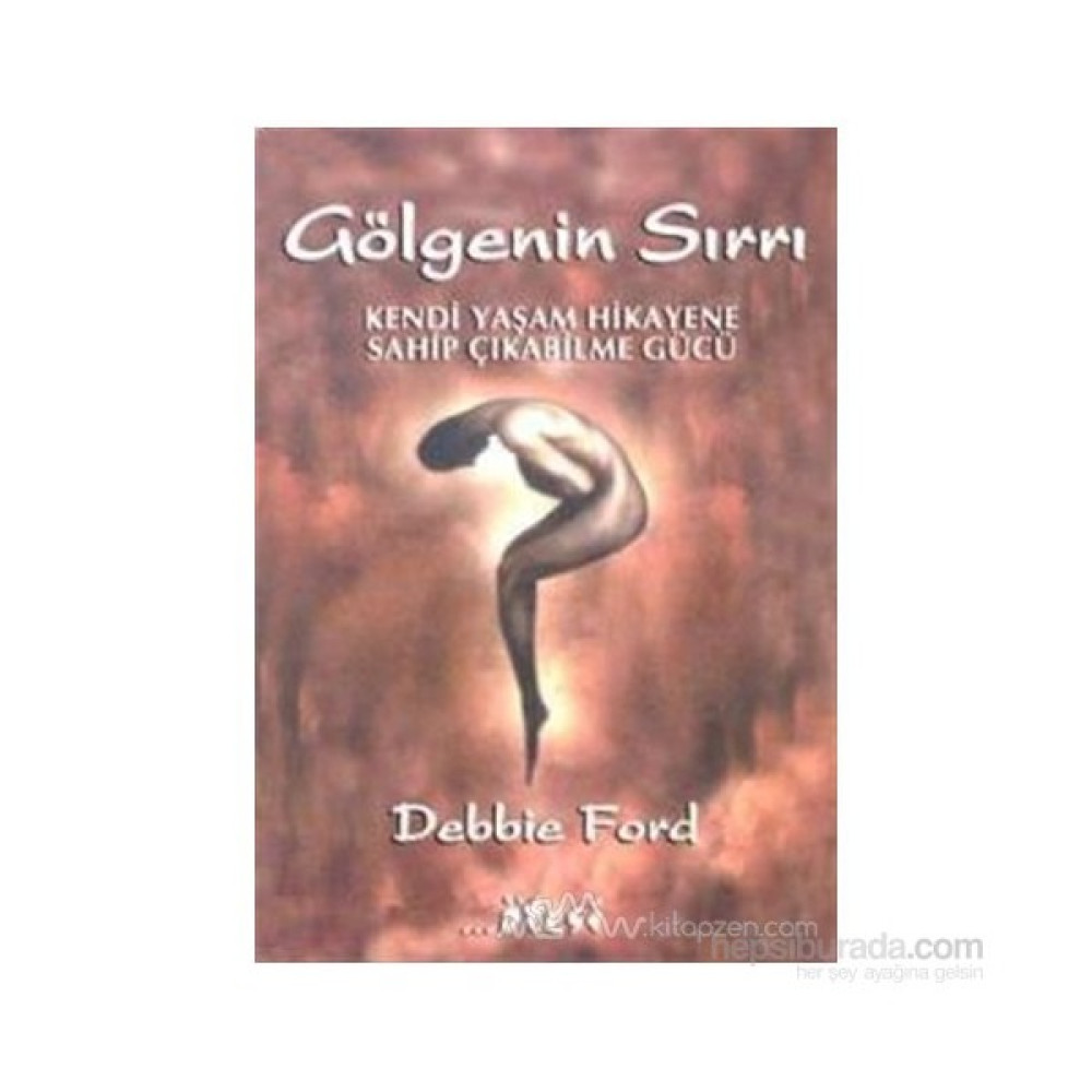 Gölgenin Sırrı-Debbie Ford Kişisel Gelişim ve Psikoloji Fiyatı