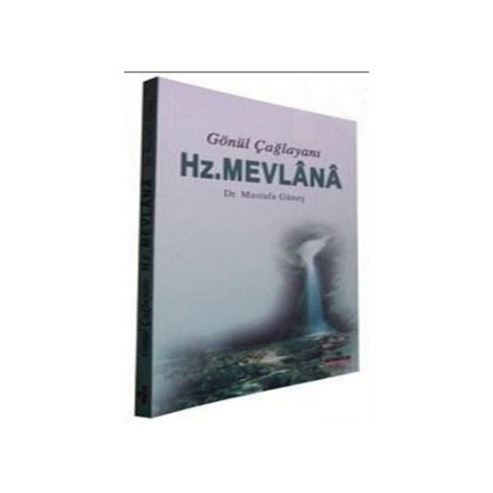 Gönül Çağlayanı - Hz. Mevlana İnceleme Kitapları Fiyatı