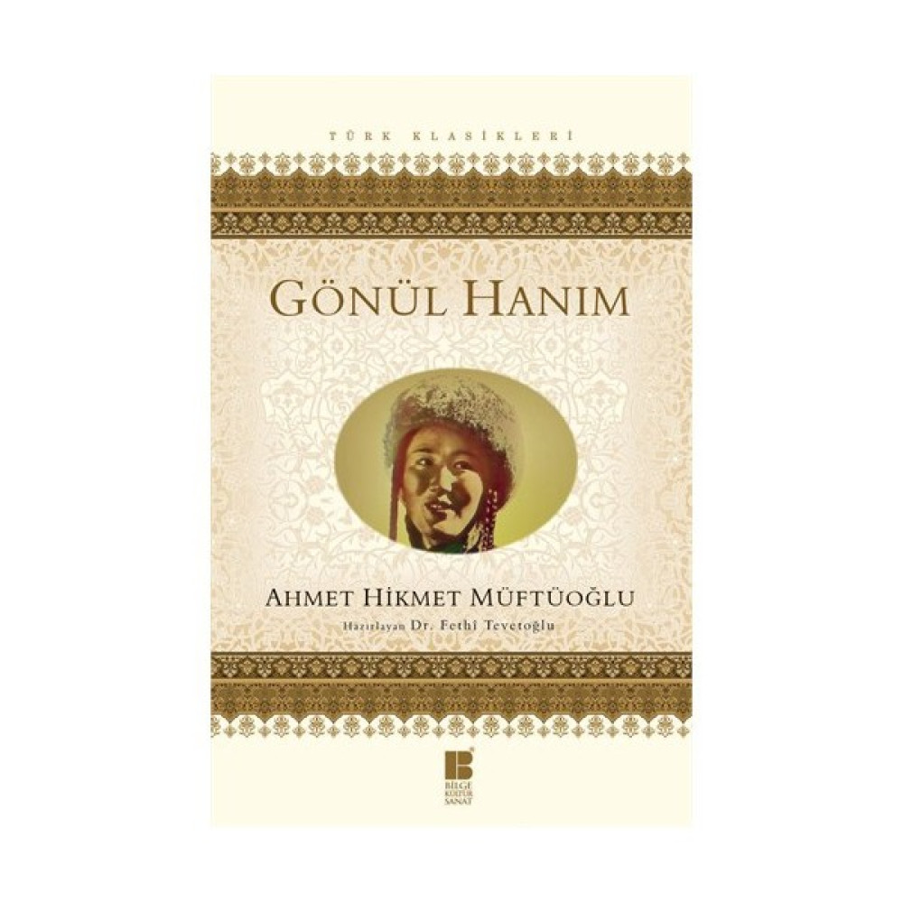 Gönül Hanım - Ahmet Hikmet Müftüoğlu Türk Klasikleri Fiyatı