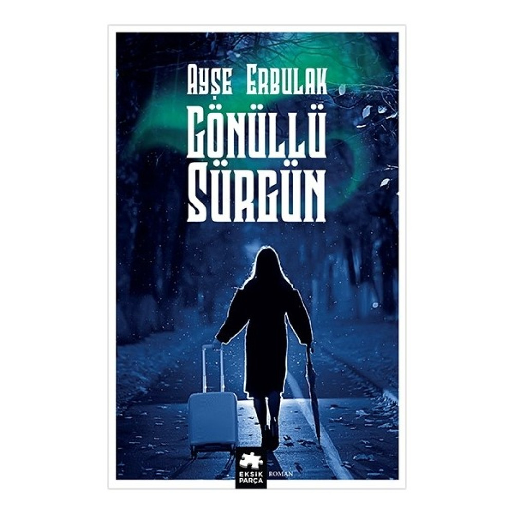 Gönüllü Sürgün - Ayşe Erbulak Öykü Kitapları Fiyatı