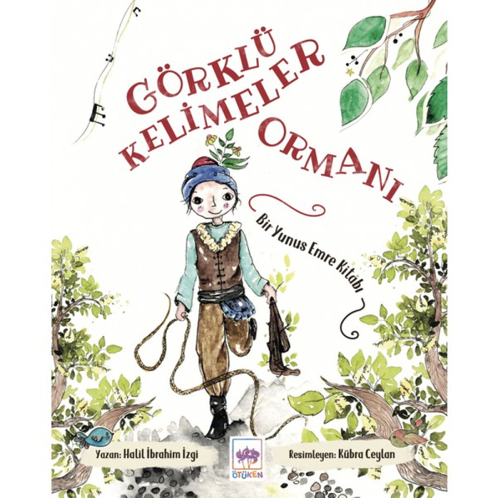 Görklü Kelimeler Ormanı - Bir Yunus Emre Kitabı - Halil İbrahim İzgi Çocuk Öykü Fiyatı