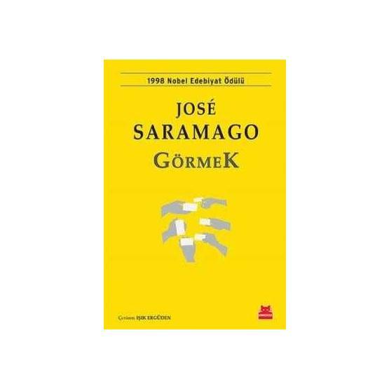 GÖRMEK - JOSÉ SARAMAGO